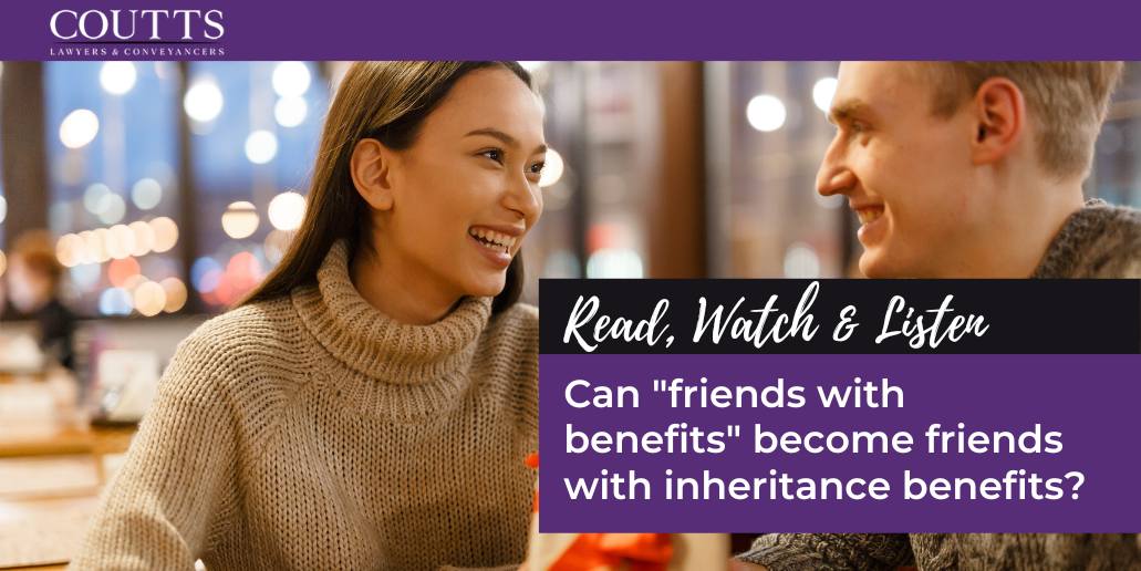 Can "friends with benefits" become friends with inheritance benefits?
