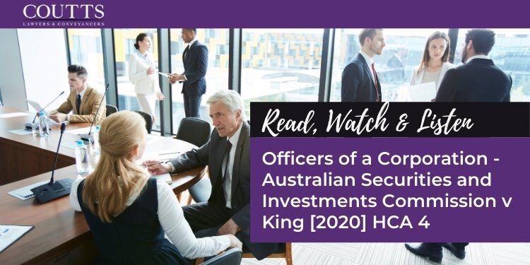 Officers of a Corporation - Australian Securities and Investments Commission v King [2020] HCA 4