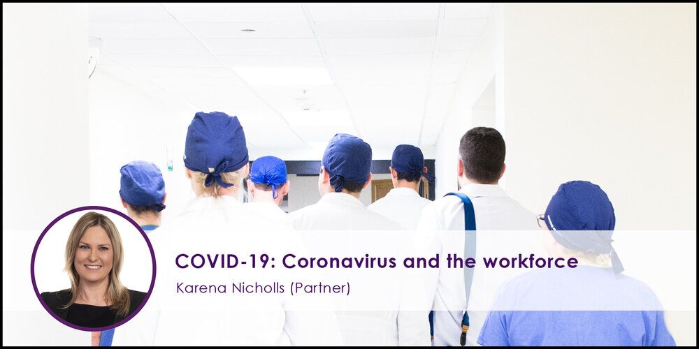 COVID-19 - Coronavirus & the workforce