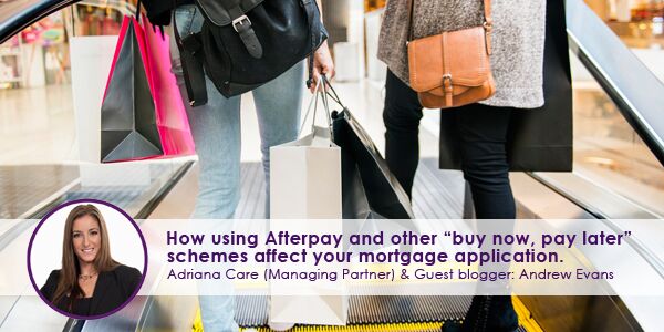 How using Afterpay and other ‘buy now, pay later’ schemes affect your mortgage application