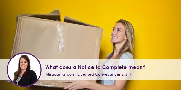 What Does a Notice to Complete Mean?