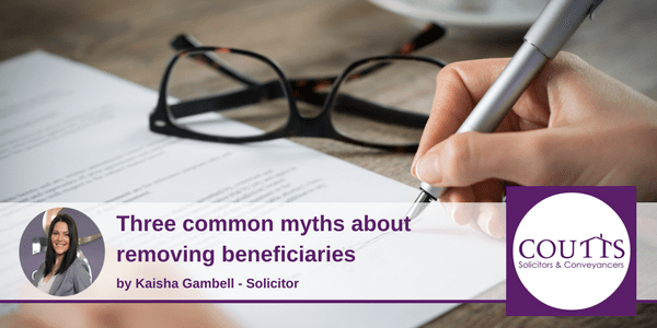 Common Myths about removing beneficiaries
