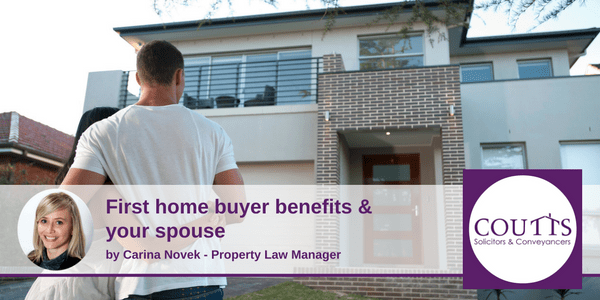 First home buyer benefits and your spouse