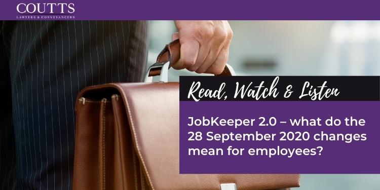 JobKeeper 2.0 – what do the 28 September 2020 changes mean for employees?