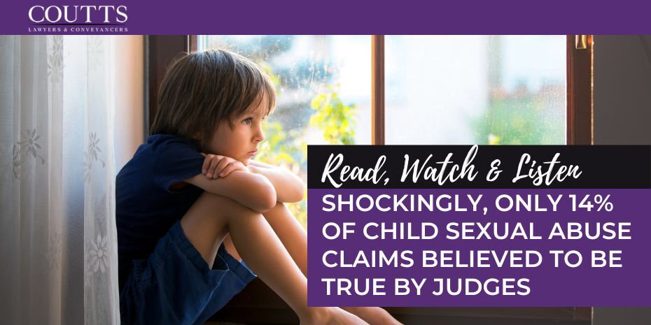 SHOCKINGLY, ONLY 14% OF CHILD SEXUAL ABUSE CLAIMS BELIEVED TO BE TRUE BY JUDGES