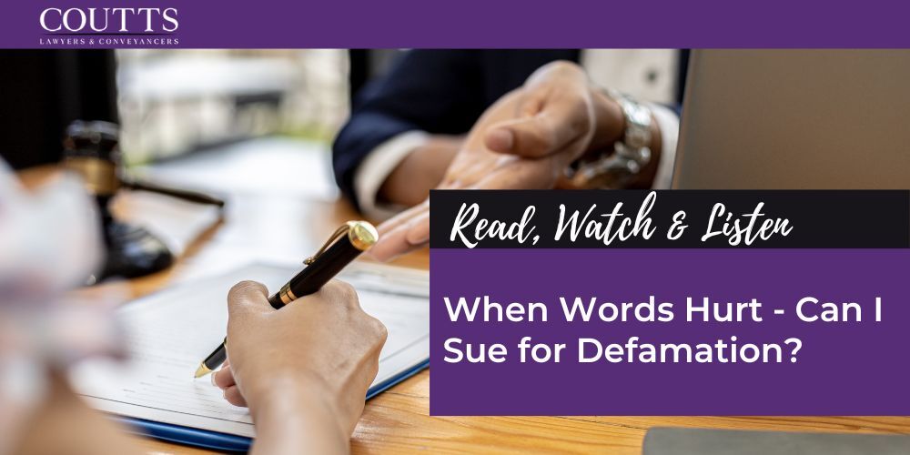 When Words Hurt - Can I Sue for Defamation?