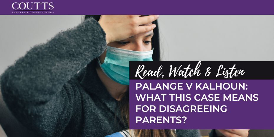 PALANGE V KALHOUN: WHAT THIS CASE MEANS FOR DISAGREEING PARENTS?