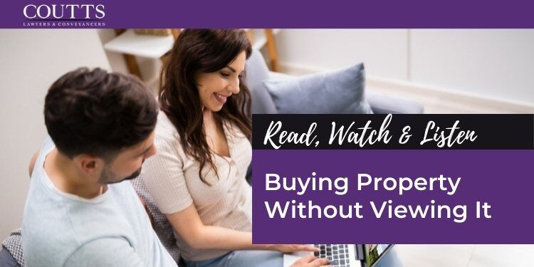 Buying Property Without Viewing It