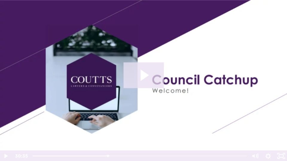 Council Catchup November 2021 - Coutts Lawyers & Conveyancers