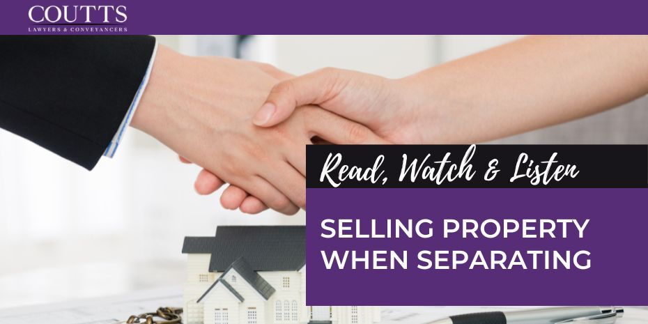 SELLING PROPERTY WHEN SEPARATING