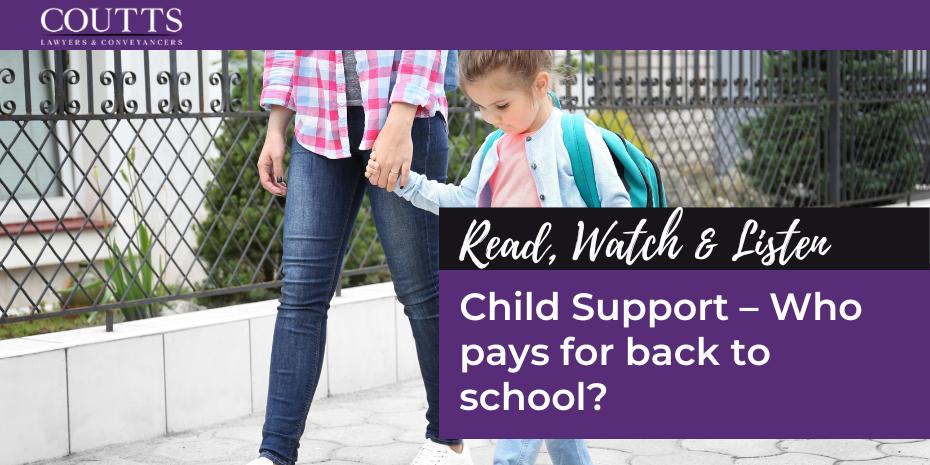 Child Support – Who pays for back to school?