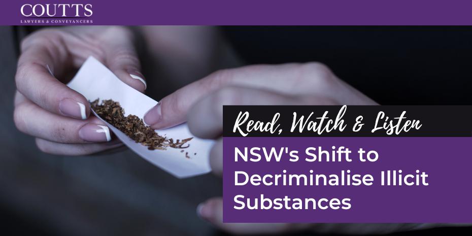 NSW's Shift to Decriminalise Illicit Substances