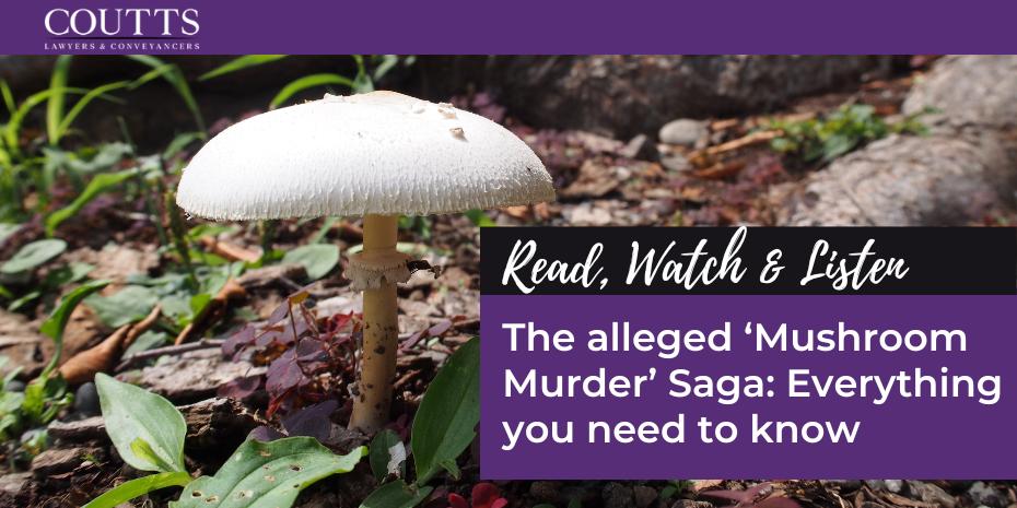The alleged ‘Mushroom Murder’ Saga: Everything you need to know